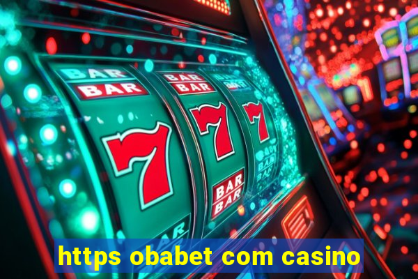 https obabet com casino